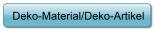 Deko-Material/Deko-Artikel